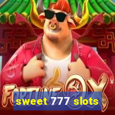sweet 777 slots